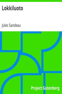 Lokkiluoto, Jules Sandeau, Samuli Suomalainen